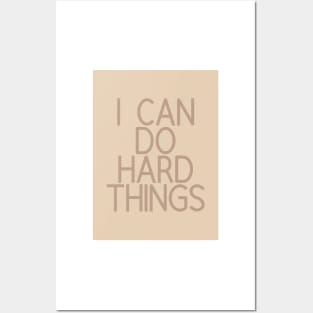 I Can Do Hard Things - Beige Quotes Aesthetic Posters and Art